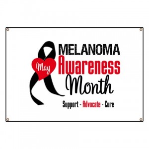 May Melanoma Awareness Month